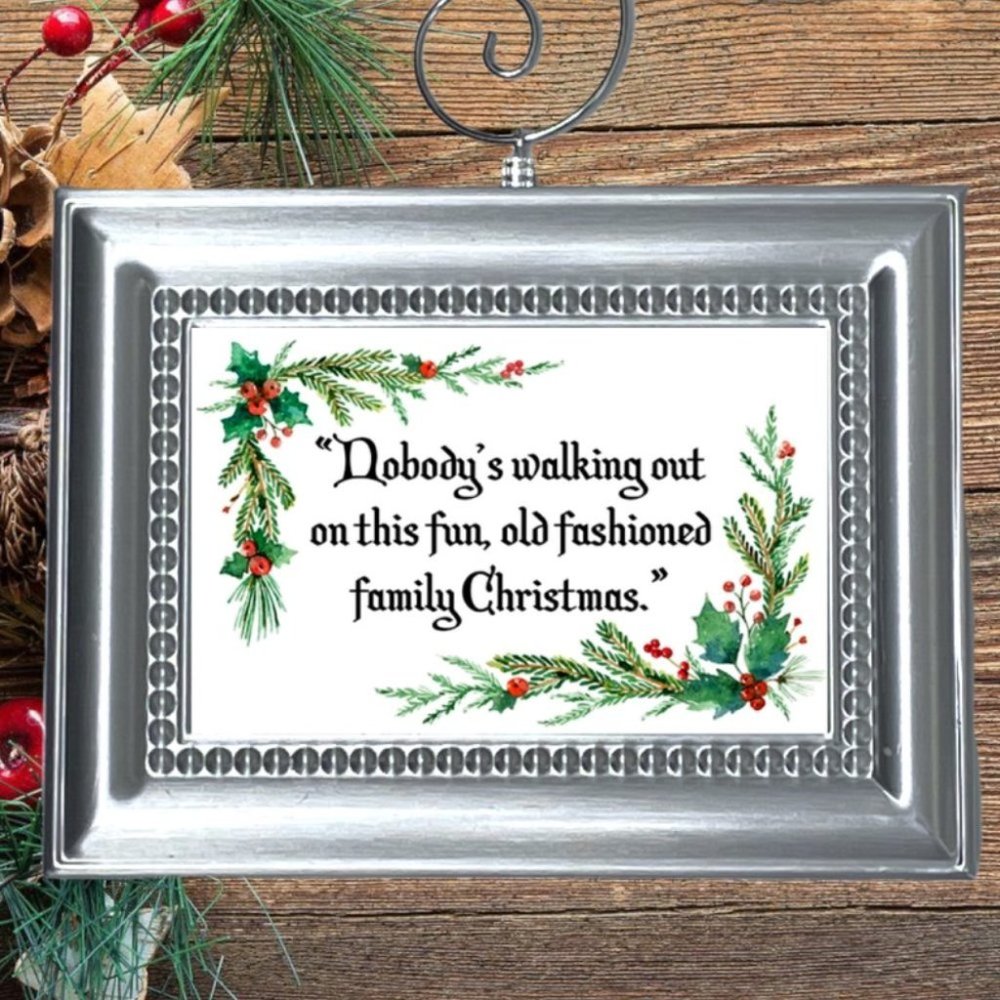 National Lampoons Christmas Vacation Clark‎ Griswold Quote Christmas Ornament